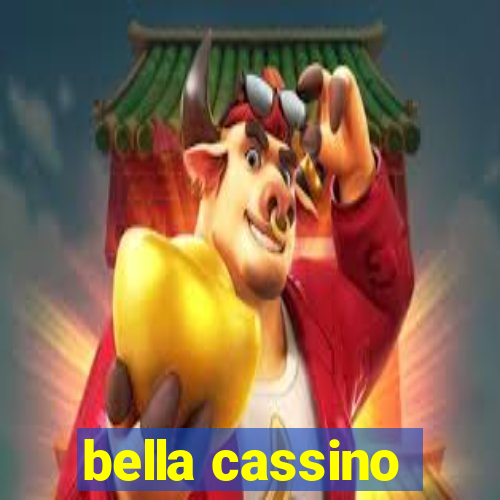 bella cassino